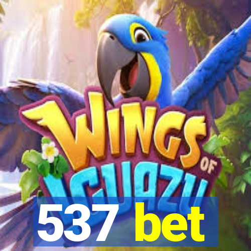 537 bet